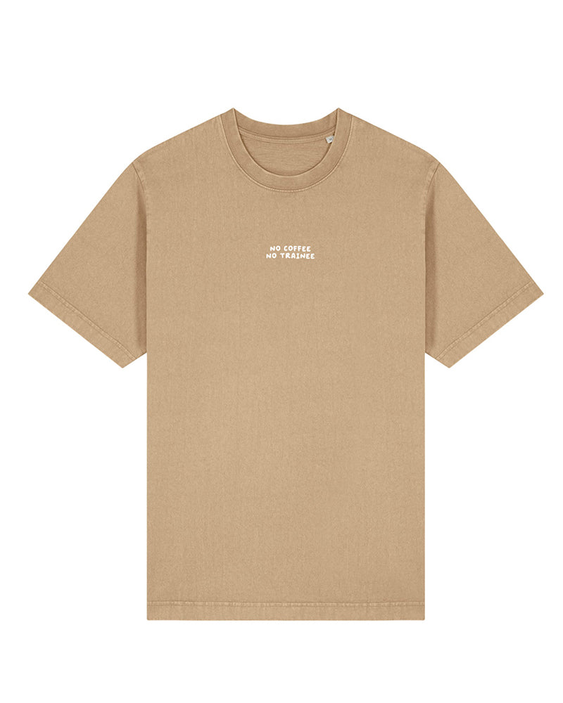 NO COFFEE NO TRAINEE Shirt [dyed latte]