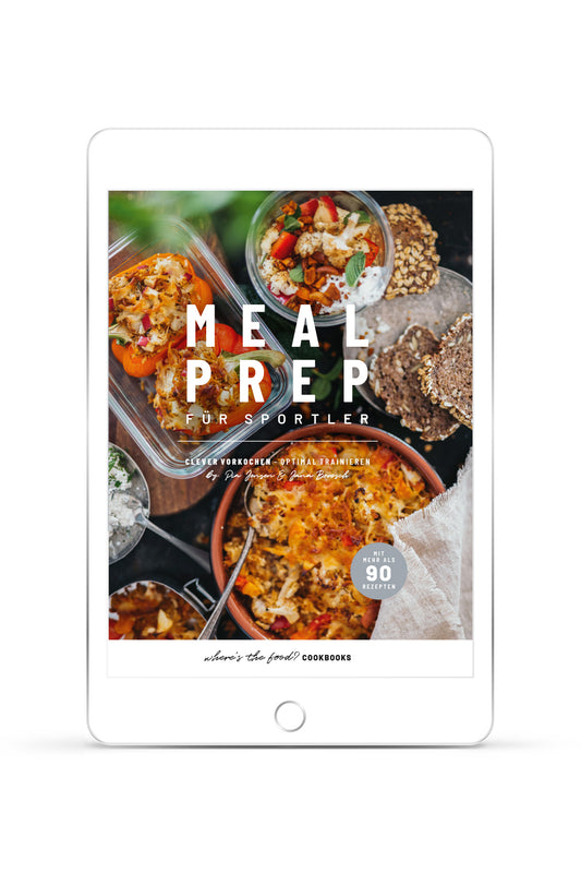 [ebook] where's the food? Kochbuch – Meal Prep für Sportler